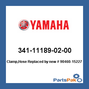 Yamaha 341-11189-02-00 Clamp, Hose; New # 90460-15227-00