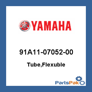 Yamaha 91A11-07052-00 Tube, Flexuble; 91A110705200