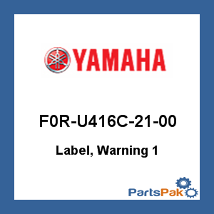 Yamaha F0R-U416C-21-00 Label, Warning 1; F0RU416C2100