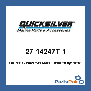 Quicksilver 27-14247T 1; Oil Pan Gasket Set- Replaces Mercury / Mercruiser
