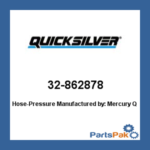 Quicksilver 32-862878; Hose-Pressure- Replaces Mercury / Mercruiser