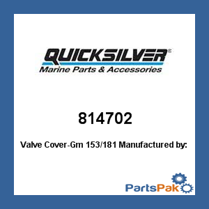 Quicksilver 814702; Valve Cover-Gm 153/181- Replaces Mercury / Mercruiser