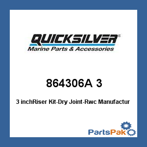 Quicksilver 864306A 3; 3 inchRiser Kit-Dry Joint-Rwc- Replaces Mercury / Mercruiser