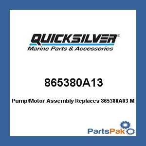 Quicksilver 865380A13; Pump/Motor Assembly Replaces 865380A03- Replaces Mercury / Mercruiser
