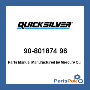 Quicksilver 90-801874 96; Parts Manual Replaces Mercury / Mercruiser