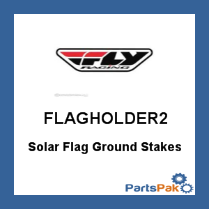 Fly Racing FLAGHOLDER2; Solar Flag Ground Stakes