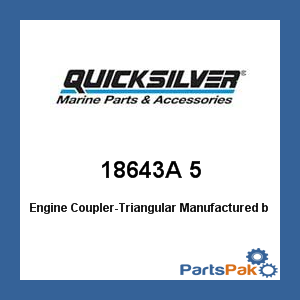 Quicksilver 18643A 5; Engine Coupler-Triangular- Replaces Mercury / Mercruiser