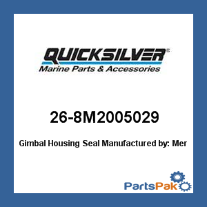 Quicksilver 26-8M2005029; Gimbal Housing Seal- Replaces Mercury / Mercruiser