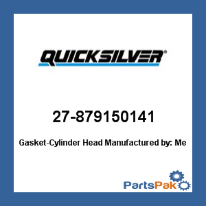 Quicksilver 27-879150141; Gasket-Cylinder Head- Replaces Mercury / Mercruiser