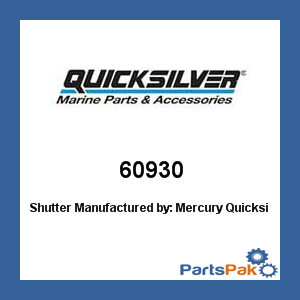 Quicksilver 60930; Shutter- Replaces Mercury / Mercruiser