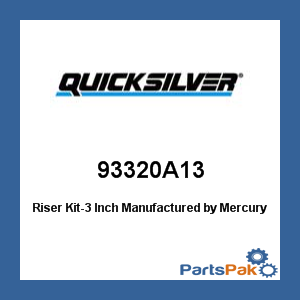Quicksilver 93320A13; Riser Kit-3 Inch Replaces Mercury / Mercruiser