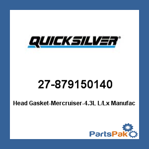 Quicksilver 27-879150140; Head Gasket-Merc 4.3L L/Lx- Replaces Mercury / Mercruiser