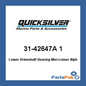 Quicksilver 31-42647A 1; Lower Driveshaft Bearing-Merc Alpha Replaces Mercury / Mercruiser