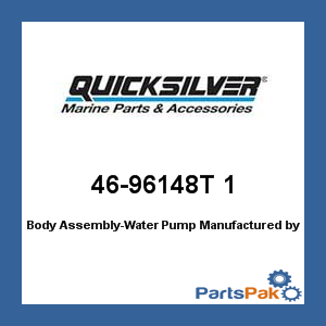 Quicksilver 46-96148T 1; Body Assembly-Water Pump- Replaces Mercury / Mercruiser