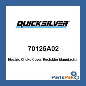 Quicksilver 70125A02; Electric Choke Cover-Roch/Mer- Replaces Mercury / Mercruiser