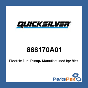 Quicksilver 866170A01; Electric Fuel Pump-- Replaces Mercury / Mercruiser