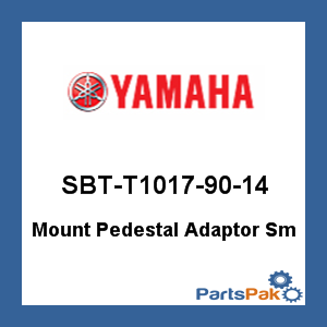 Yamaha SBT-T1017-90-14 Mount Pedestal Adaptor Small; SBTT10179014
