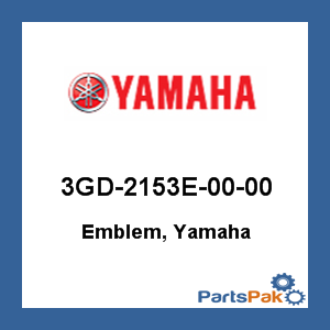 Yamaha 3GD-2153E-00-00 Emblem, Yamaha; New # 3GD-2153E-01-00