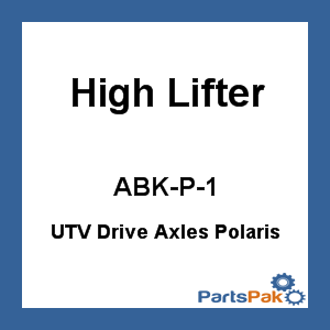 High Lifter ABK-P-1; UTV Drive Axles Fits Polaris