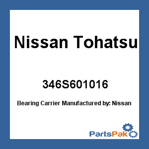 Nissan Tohatsu 346S601016; Bearing Carrier