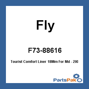 Fly Racing F73-88616; Tourist Comfort Liner 18Mm For Md - 2Xl