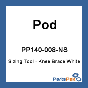 Pod PP140-008-NS; Sizing Tool - Knee Brace White