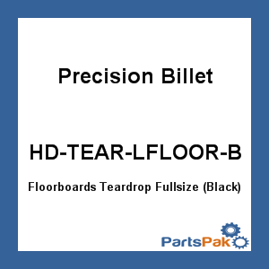Precision Billet HD-TEAR-LFLOOR-B; Floorboards Teardrop Fullsize (Black)