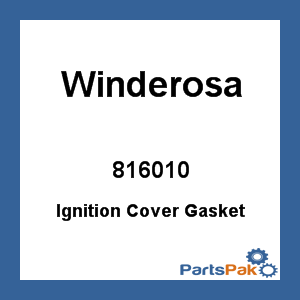 Winderosa 816010; Ignition Cover Gasket