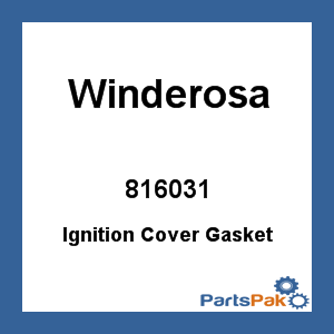 Winderosa 816031; Ignition Cover Gasket
