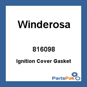 Winderosa 816098; Ignition Cover Gasket