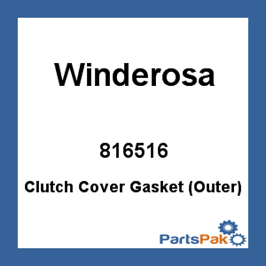 Winderosa 816516; Clutch Cover Gasket (Outer)