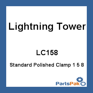Lightning Wakeboard Towers LC158; Standard Polished Clamp 1 5 8