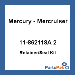 Quicksilver 11-862118A 2; Retainer/Seal Kit Replaces Mercury / Mercruiser