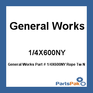 General Works 1/4X600NY; Rope Tw Nyl 1/4X600