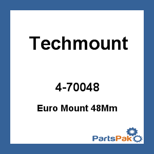 Techmount 4-70048; Euro Mount 48Mm
