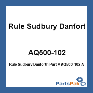 Rule Sudbury Danforth AQ500-102; Aquacharge Pump