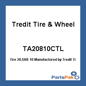 Tredit Tire & Wheel TA20810CTL; Tire 20.5X8-10