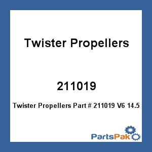 Twister Propellers 211019; V6 14.5 X 19 3-Blade Propeller Aluminum Brp