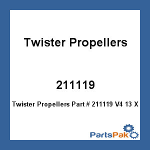 Twister Propellers 211119; V4 13 X 19 3-Blade Propeller Aluminum Brp