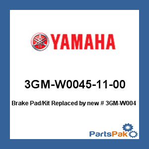 Yamaha 3GM-W0045-11-00 Brake Pad Kit; New # 3GM-W0045-03-00
