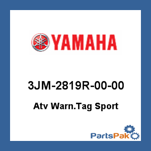 Yamaha 3JM-2819R-00-00 Atv Warn.Tag Sport; 3JM2819R0000
