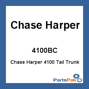 Chase Harper 4100BC; Chase Harper 4100 Tail Trunk