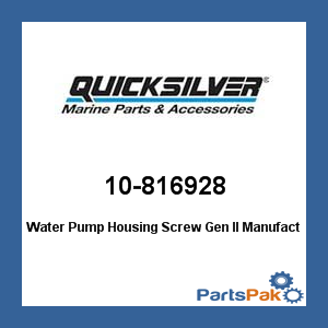 Quicksilver 10-816928; Water Pump Housing Screw Gen II- Replaces Mercury / Mercruiser