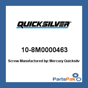 Quicksilver 10-8M0000463; Screw- Replaces Mercury / Mercruiser