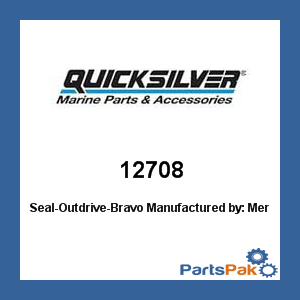 Quicksilver 12708; Seal-Outdrive-Bravo Merc Replaces Mercury / Mercruiser