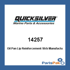 Quicksilver 14257; Oil Pan Lip Reinforcement-Strb- Replaces Mercury / Mercruiser