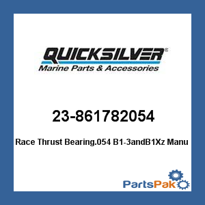 Quicksilver 23-861782054; Race Thrust Bearing.054 B1-3andB1Xz- Replaces Mercury / Mercruiser