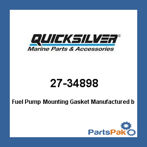 Quicksilver 27-34898; Fuel Pump Mounting Gasket- Replaces Mercury / Mercruiser
