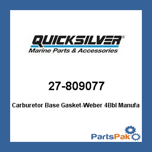 Quicksilver 27-809077; Carburetor Base Gasket-Weber 4Bbl- Replaces Mercury / Mercruiser