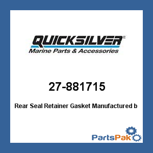 Quicksilver 27-881715; Rear Seal Retainer Gasket- Replaces Mercury / Mercruiser